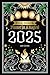 Planner for a Magical 2025:...