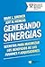 Generando sinergias by Mark L. Sirower