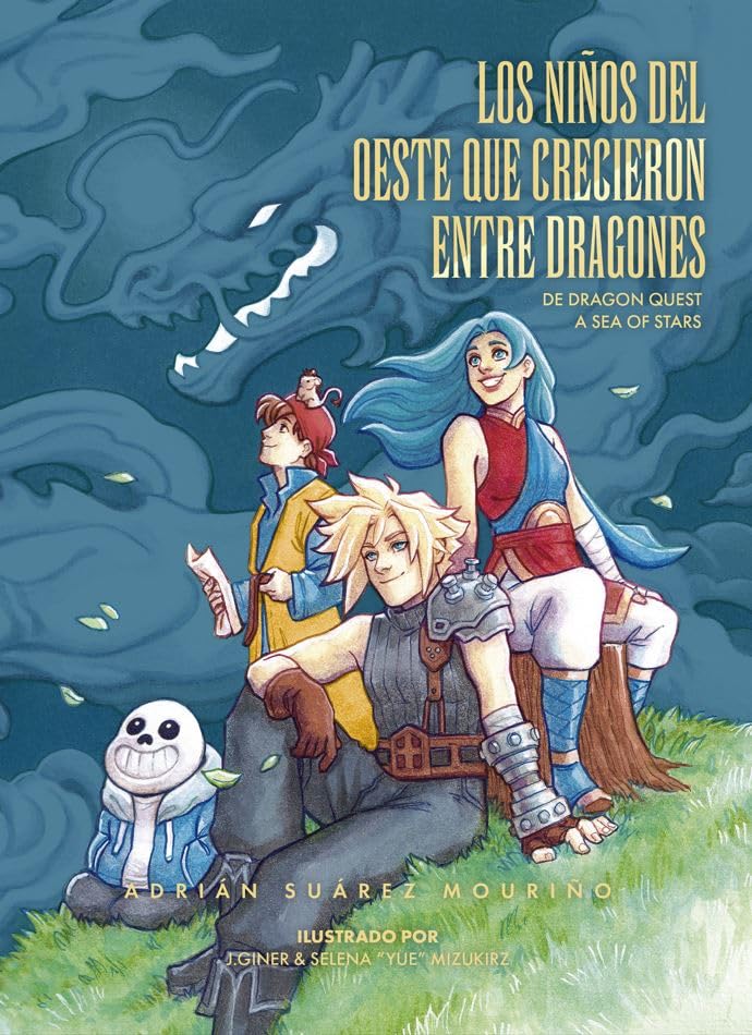 Los niños del oeste que crecieron entre dragones: de Dragon Quest a Sea of Stars (Hardcover)