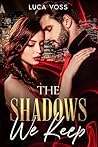 The Shadows We Keep