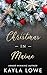Christmas in Maine A Christian Christmas Romance (A Very Merry State of Love) by Kayla Lowe