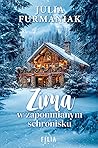 Zima w zapomnianym schronisku (Zapomniane Schronisko, #1) Zima w zapomnianym schronisku (Zapomniane Schronisko, #1)