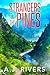 Strangers in the Pines (A D...