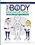 The Body Knowledge: From Head To Toe