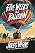 Five Weeks In A Balloon: A New Translation in Modern Accessible English