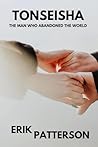 Tonseisha: The Man Who Abandoned the World (Patterson Plays)