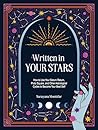 Written in Your Stars by Narayana Montufar