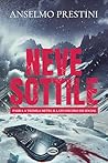 Neve sottile: Paura a tremila metri. Il lato oscuro dei social (Italian Edition) Neve sottile: Paura a tremila metri. Il lato oscuro dei social (Italian Edition)