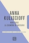 Non sono la signora di nessuno: Sul monopolio dell'uomo e la liberazione della donna (Italian Edition)