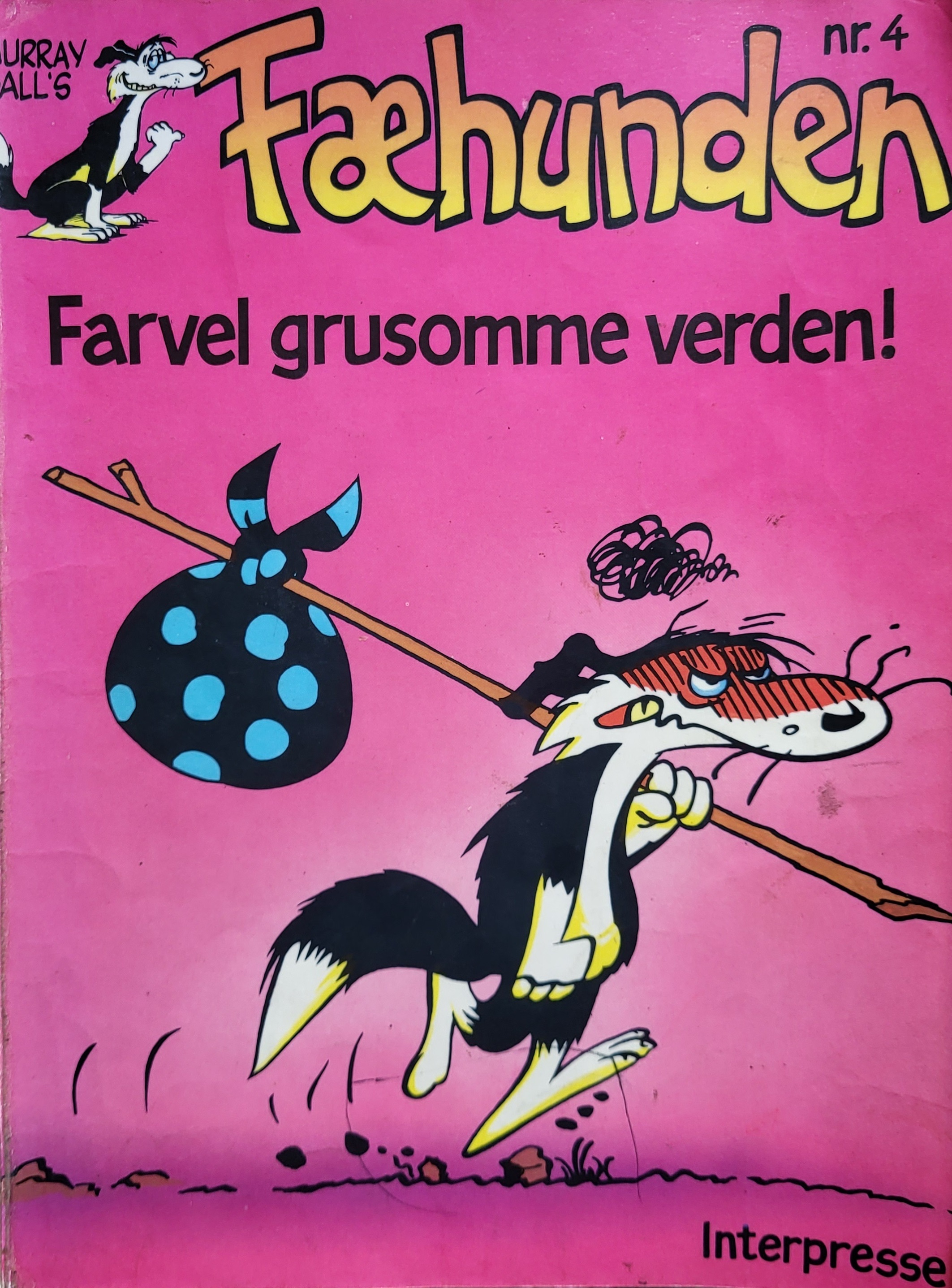 Farvel grusomme verden! [Fæhunden #4] (Paperback)