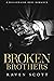 Broken Brothers