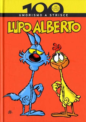 100 anni di fumetto italiano n. 4: Lupo Alberto. Umorismo a strisce