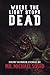 Where the Light Stops Dead:...