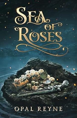 Sea of Roses (A Pirate Romance Duology, #1)