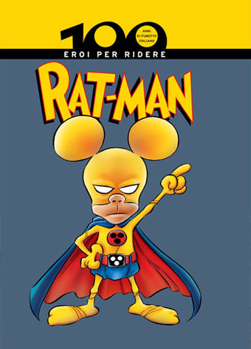 100 anni di fumetto Italiano n. 8: Rat-Man: Eroi per ridere