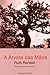 A Árvore das Mãos by Ruth Rendell A Árvore das Mãos by Ruth Rendell
