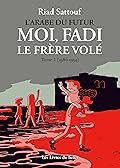 Moi, Fadi, le frère volé, 1986-1994