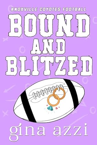 Bound and Blitzed (Knoxville Coyotes Football #4)