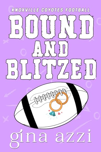 Bound and Blitzed (Knoxville Coyotes Football #4)