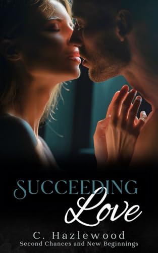 Succeeding Love (Kindle Edition)