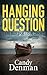Hanging Question (Dr. Calli...