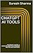 CHATGPT AI TOOLS: MASTERING...