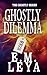 Ghostly Dilemma (Ghostly #8) by E.M. Leya