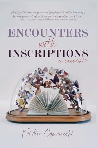 Encounters with Inscriptions: A Memoir Exploring Books Gifted by Parents (Kindle Edition)