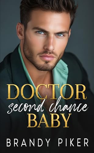 Doctor Second Chance Baby: A Medical Pregnancy Romance with Suspense (Kindle Edition)