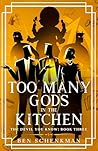 Too Many Gods in the Kitchen (The Devil You Know #3)