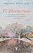 El álbum ruso: Una saga familiar entre la revolución, la guerra civil y el exilio (Spanish Edition)