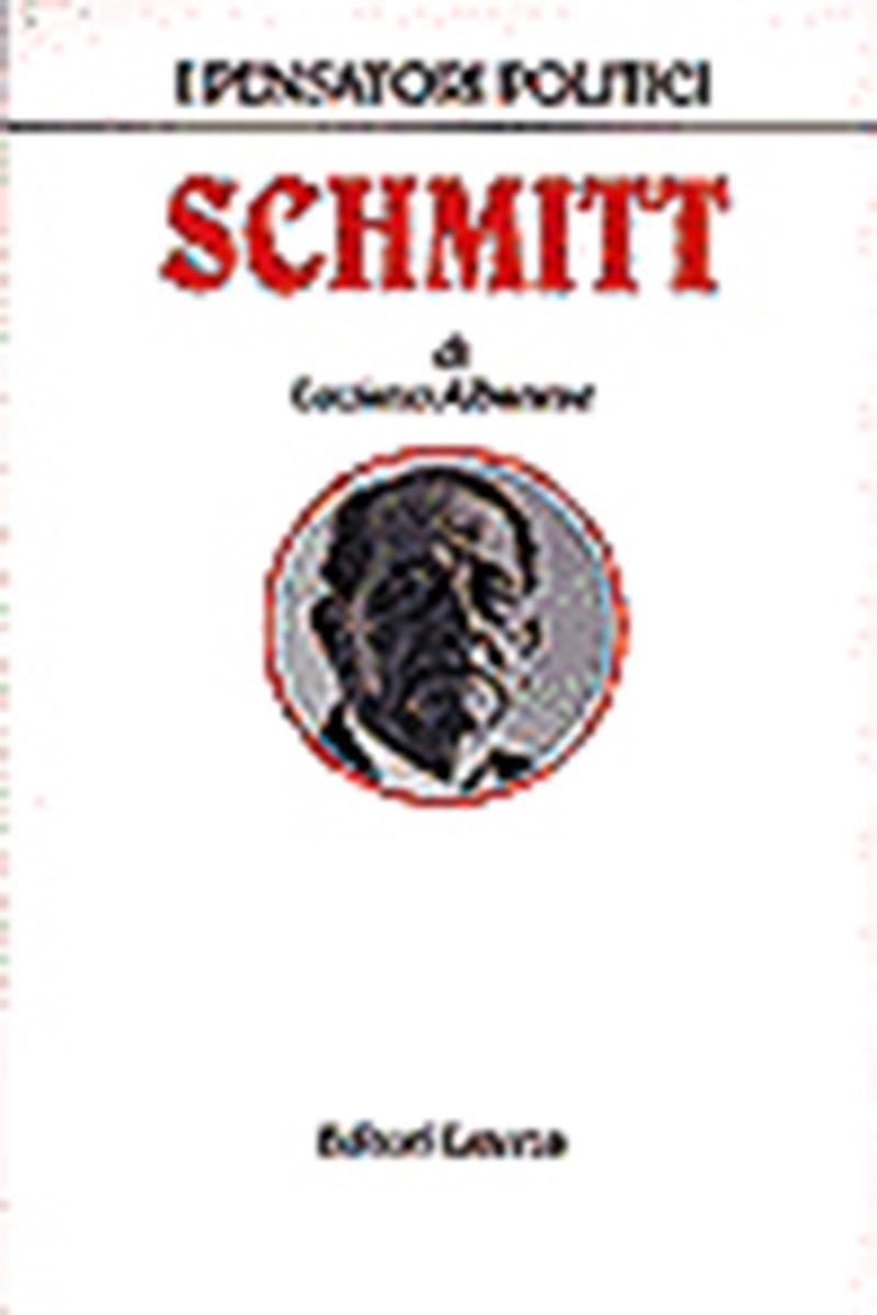 I pensatori politici: Schmitt