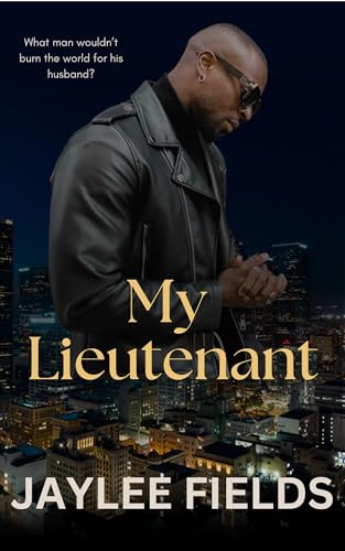 My Lieutenant (Steelbury City Mafia Series)
