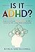 Is it ADHD? by Ghee McConnell