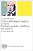 Critica della ragion pratica preceduta da Fondazione della metafisica dei costumi (Italian Edition)