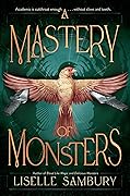 A Mastery of Monsters