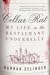 Cellar Rat: My Life in the ...