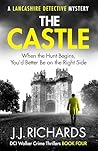 The Castle: A Lancashire Detective Mystery (DCI Walker Crime Thrillers Book 5)