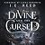 The Divine and the Cursed (Fae of Alastríona, #1)