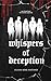 Whispers of Deception