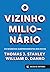 O Vizinho Milionário: Os Se...