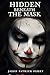 Hidden Beneath The Mask