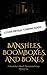 Banshees, Boomboxes, and Bones: A Bewitcher's Beach Paranormal Cozy Mystery #4