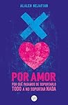 Por Amor: Por que...