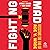 Fighting Mad: Resisting the End of Roe v. Wade (Volume 8) (Reproductive Justice: A New Vision for the 21st Century)