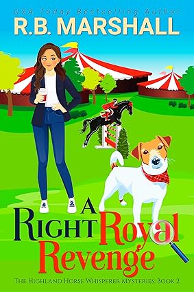 A Right Royal Revenge (Highland Horse Whisperer #2)