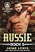 AUSSIE (The Trident Series II - BRAVO Team Book 5)