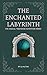 The Enchanted Labyrinth (Th...