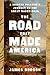 The Road That Made America: A Modern Pilgrim's Journey on the Great Wagon Road