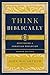 Think Biblically: Recovering a Christian Worldview (2nd Edition)